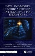 Cover: Data and Model Centric Artificial Intelligence for Industry 5.0 - Chapman & Hall/CRC