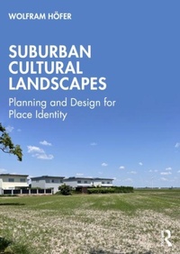 Enlarge image Cover: Suburban Cultural Landscapes - Routledge