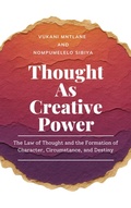 Cover: Thought As Creative Power - Trail Blaze Publishers