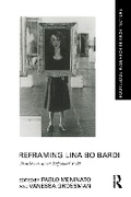 Cover: Reframing Lina Bo Bardi - Routledge
