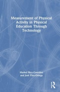 Cover: Measurement of Physical Activity in Physical Education Through Technology - Routledge