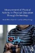 Cover: Measurement of Physical Activity in Physical Education Through Technology - Routledge