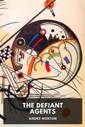 Cover: The Defiant Agents - Waking Lion Press