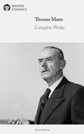 Cover: Delphi Complete Works of Thomas Mann Illustrated - Delphi Publishing Ltd