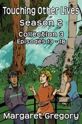Cover: Touching Other Lives Season 2 Collection 3 - Tried and Trusted Indie Publishing