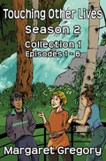 Cover: Touching Other Lives Season 2 Collection 1 - Tried and Trusted Indie Publishing