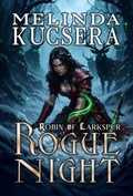Cover: Rogue Night - Melinda Kucsera
