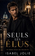 Cover: Seuls les &eacute;lus - Isabel Jolie