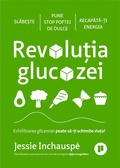 Cover: Revoluția glucozei - Publica