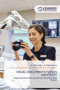 Cover: VISUAL DOCUMENTATION IN DENTISTRY - LAP Lambert Academic Publishing