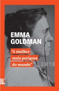 Cover: Emma Goldman, a mulher mais perigosa do mundo - &Iacute;m&atilde; Editorial