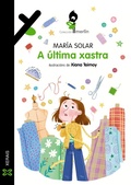 Cover: A &uacute;ltima xastra - Edici&oacute;ns Xerais
