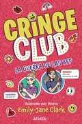 Cover: Cringe Club. La guerra de las BFF - ANAYA INFANTIL Y JUVENIL
