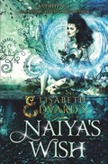 Cover: Naiya's Wish: A Standalone Fairytale Retelling - Astrid V.J.