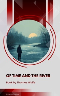 Enlarge image Cover: Of Time and the River - Ancient Chapters