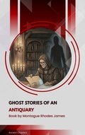 Cover: Ghost Stories of an Antiquary - Ancient Chapters
