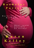 Cover: Bachelor Party - Karen Kelley