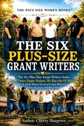 Cover: The Six Plus-Size Grant Writers Book Three: Empty Pockets, We Ran Out Of Money - Cherry Hargrove