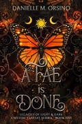 Cover: A Fae is Done, Book Five - Fae and Logic, LLC