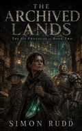 Cover: The Archived Lands - Simon Rudd