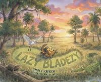 Enlarge image Cover: Lazy Bladezy - Palmetto Publishing