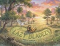 Cover: Lazy Bladezy - Palmetto Publishing