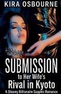 Cover: Submission to Her Wife's Rival in Kyoto - Xenia Flame Press