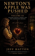 Cover: Newton's Apple Was Pushed - Jeff Hatton
