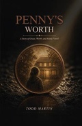 Cover: Penny's Worth - Todd Martin