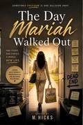 Cover: The Day Mariah Walked Out - M. Hicks