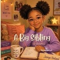 Cover: A Big Sibling - Liberation's Publishing LLC
