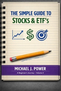Enlarge image Cover: The Simple Guide to Stocks & EFT's - Michael J. Power
