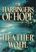 Cover: The Harbingers of Hope - Rusty Ogre Publishing