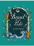 Cover: Bound by the Tide - Annabelle Sligting