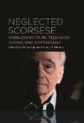 Cover: Neglected Scorsese - Bloomsbury Academic