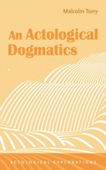 Cover: An Actological Dogmatics - Wipf and Stock Publishers