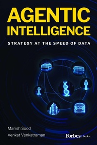Enlarge image Cover: Agentic Intelligence - Forbes Books