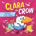 Cover: Clara the Crow: Mommy's Little Helper - Clever Publishing