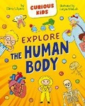 Cover: Explore the Human Body - Clever Publishing
