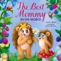 Cover: The Best Mommy in the World - Clever Publishing