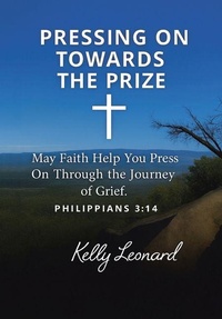 Enlarge image Cover: Pressing On Towards the Prize - Christian Faith Publishing