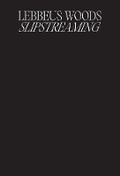 Cover: Lebbeus Woods: Slipstreaming - A83 Books