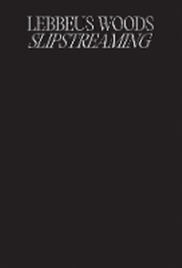 Enlarge image Cover: Lebbeus Woods: Slipstreaming - A83 Books