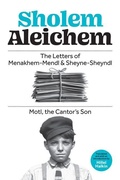 Cover: The Letters of Menakhem-Mendl & Sheyne-Sheyndl and Motl, the Cantor's Son - White Goat Press