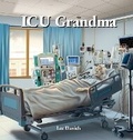 Cover: ICU Grandma - Griffin Intellectual Property
