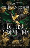 Cover: Bitter Redemption:  Book 4 of the White Ice Series - Kate Oleander