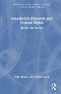 Cover: Emergency Dispatch and Human Rights - Routledge