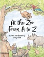 Cover: At the Zoo From A to Z - Archway Publishing