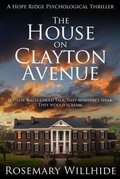 Cover: The House on Clayton Avenue - Luminosity Publishing Llp