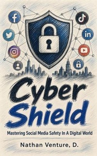 Enlarge image Cover: Cyber Shield - Nathen D Venture